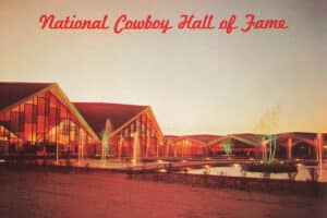 An early postcard from the National Cowboy Hall of Fame.