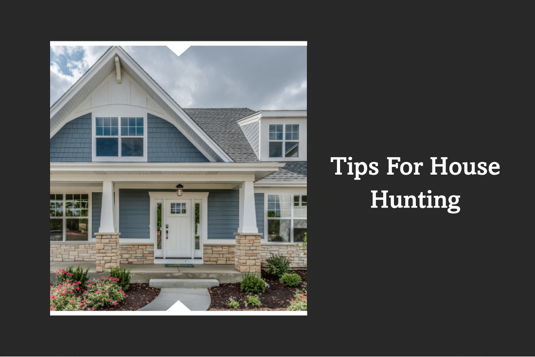 Tips for house hunting