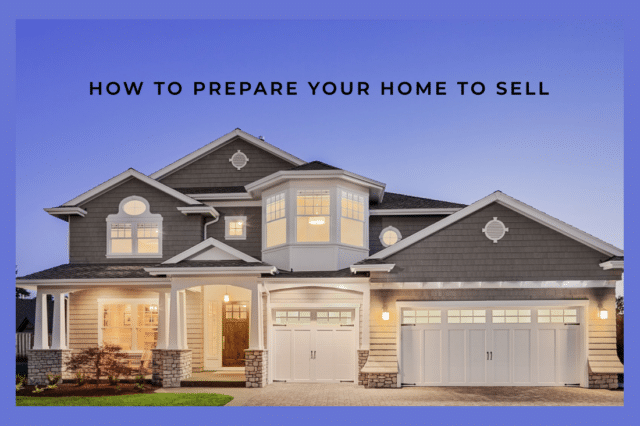 How to prepare your home to sell.