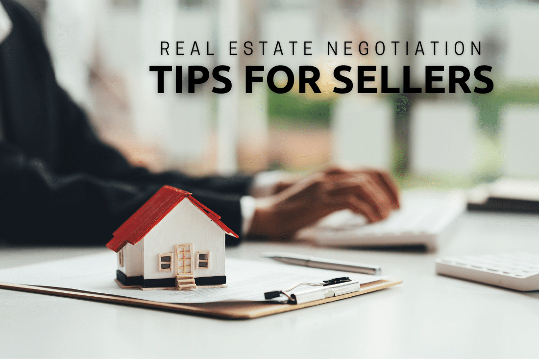 Real estate negotiation tips for sellers