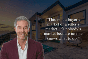 Ryan Serhant in a maroon blazer smiles in front of a modern house at dusk, next to a quote about uncertainty in the real estate market.